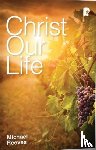 Reeves, Michael - Christ Our Life