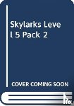  - SKYLARKS LEVEL 5 PACK 2