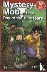 Hurn, Roger - Mystery Mob and the Day of the Dinosaurs