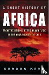 Kerr, Gordon - A Short History of Africa