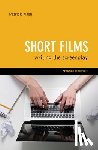 Nash, Patrick - Short Films: Writing the Screenplay