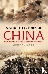 Gordon Kerr - A Short History Of China