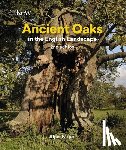 Farjon, Aljos - Ancient Oaks in the English Landscape