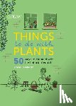 Crawforth, Emma - Things to do with Plants