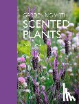 Hall, Tony - Gardening with Scented Plants
