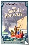 Lawrence, Caroline - The Roman Mysteries: The Secrets of Vesuvius