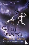 Paver, Michelle - Chronicles of Ancient Darkness: Ghost Hunter