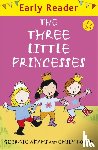 Adams, Georgie - Early Reader: The Three Little Princesses