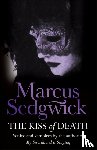 Sedgwick, Marcus - The Kiss of Death