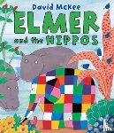 McKee, David - Elmer and the Hippos