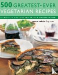 Ferguson, Valerie - 500 Greatest-ever Vegetarian Recipes - A Cook's Guide to the Sensational World of Vegetarian Cooking