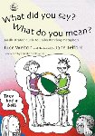 Welton, Jude - What Did You Say? What Do You Mean?