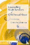 Sanderson, Christiane - Counselling Adult Survivors of Child Sexual Abuse