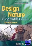 Chalfont, Garuth - Design for Nature in Dementia Care