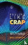 Luxmoore, Nick - Feeling Like Crap