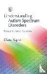 Yapko, Diane - Understanding Autism Spectrum Disorders