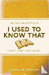 Taggart, Caroline - I Used to Know That