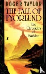 Taylor, Roger - The Fall of Fyorlund