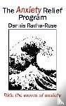Radha-Rose, Dennis - The Anxiety Relief Program