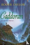 Taylor, Roger - Caddoran