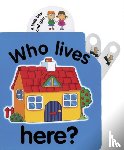 Wolfe, Jane - Flip Top: Who Lives Here?