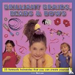 Wadeson Jacki - Brilliant Braids, Beads & Bows