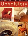 Sowle, David, Dye, Ruth - Complete Step-by-Step Upholstery
