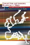 Ballance, T., Taylor, A. - Competition and Economic Regulation in Water