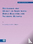 Orhon, Derin, Karahan, Ozlem, Zengin, G. E., Olsson, Oliver - Mechanism and Design of Sequencing Batch Reactors for Nutrient Removal