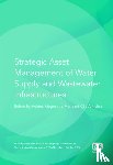  - Strategic Asset Management of Water Supply and Wastewater Infrastructures