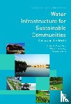 - Water Infrastructure for Sustainable Communities