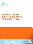 Brandt, Malcolm J., Clement, Jonathan, Powell, James, Casey, Rob - Managing Distribution Retention Time to Improve Water Quality