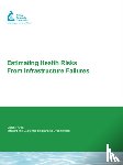 Emde, Karen M. E., Smith, Daniel W., Talbot, James A., Gammie, Les - Estimating Health Risks from Infrastructure Failures