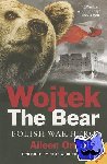 Orr, Aileen - Wojtek the Bear - Polish War Hero