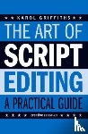 Griffiths, Karol - The Art of Script Editing