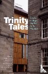  - Trinity Tales: Trinity College Dublin in the Nineties
