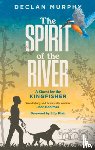 Murphy, Declan - The Spirit of the River