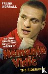 Worrall, Frank - Nemanja Vidic - the Biography