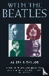 Taylor, Alistair - With the Beatles