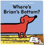 Jones, Rob - Where's Brian's Bottom?