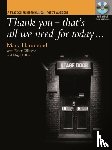 HAMMOND, MARY - THANK YOU THATS ALL WE NEED FOR TODAY