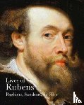 Baglione, Giovanni, Sandrart, Joachim von, Piles, Roger de - Lives of Rubens