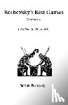 Reshevsky, Samuel - Reshevsky's Best Games