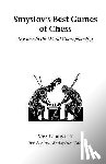 Smyslov, V.V. - Smyslov's Best Games of Chess