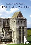 Brown, R. Allen - Allen Brown's English Castles