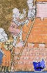 Harari, Yuval Noah - Special Operations in the Age of Chivalry, 1100-1550