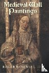 Rosewell, Roger - Medieval Wall Paintings in English and Welsh Churches