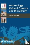  - Archaeology, Cultural Property, and the Military