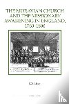 Mason, J.C.S. - The Moravian Church and the Missionary Awakening in England, 1760-1800