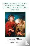 Williams, Samantha - Poverty, Gender and Life-Cycle under the English Poor Law, 1760-1834